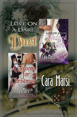 Love on a Dare Duet by Cara Marsi