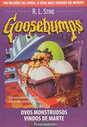 Goosebumps 14. Ovos Monstruosos by R.L. Stine