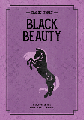 Classic Starts: Black Beauty by Anna Sewell