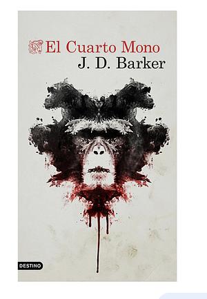 El Cuarto Mono by J.D. Barker