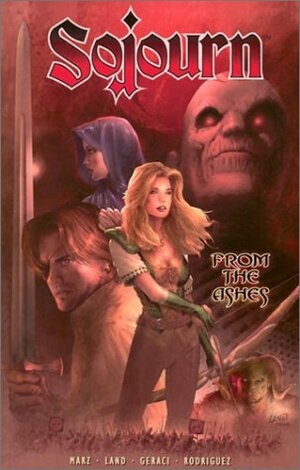Sojourn, Volume 1: From the Ashes by Greg Land, Ron Marz