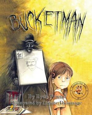 Bucketman by Ryan Friend