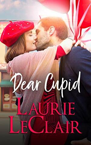 Dear Cupid by Laurie LeClair