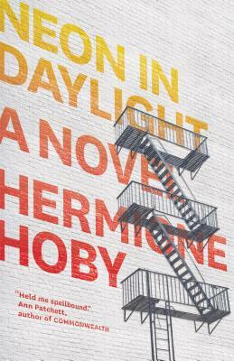 Neon in Daylight by Hermione Hoby