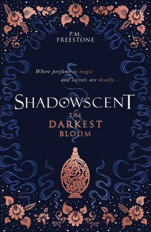 The Darkest Bloom by P.M. Freestone