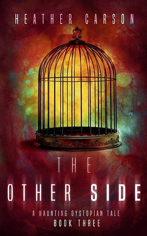 The Other Side by Heather Carson