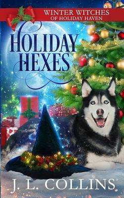 Holiday Hexes by J.L. Collins