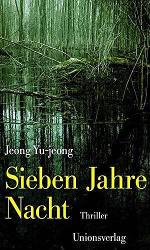 Sieben Jahre Nacht by You-Jeong Jeong