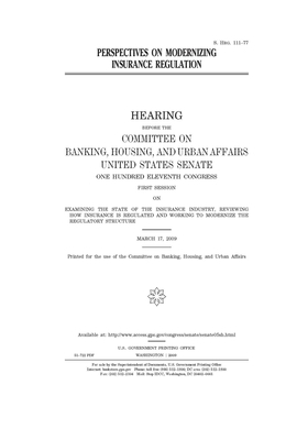 Perspectives on modernizing insurance regulation by Committee on Banking Housing (senate), United States Congress, United States Senate