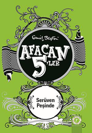 Afacan 5'ler Serüven Peşinde by Enid Blyton