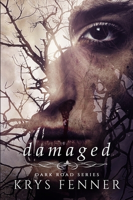 Damaged by Krys Fenner