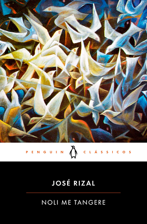 Noli Me Tangere by José Rizal