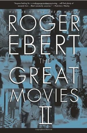 The Great Movies II by Roger Ebert