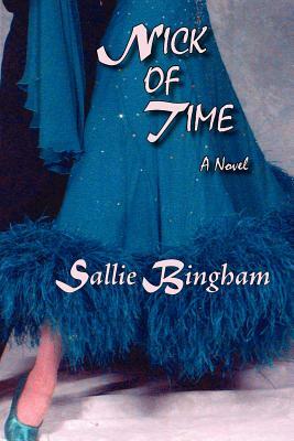 Nick of Time (Softcover) by Sallie Bingham