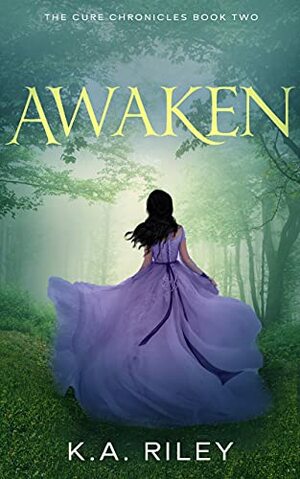 Awaken by K.A. Riley