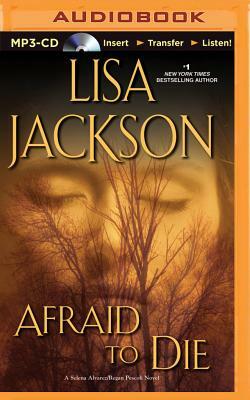 Afraid to Die by Lisa Jackson