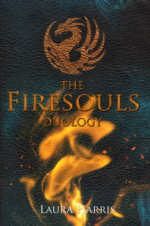 The Firesouls Duology by Laura Harris