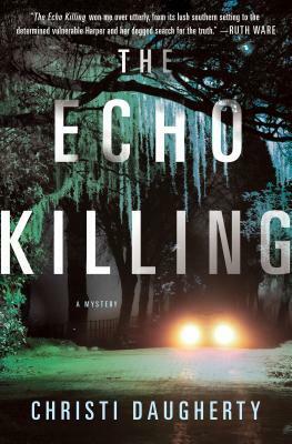 The Echo Killing by Christi Daugherty