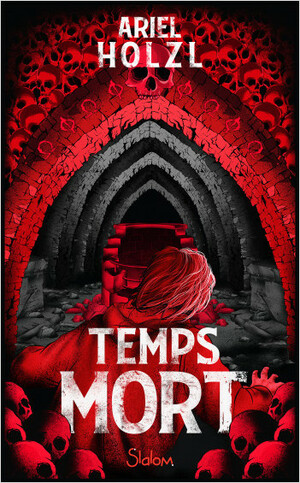 Temps Mort by Ariel Holzl