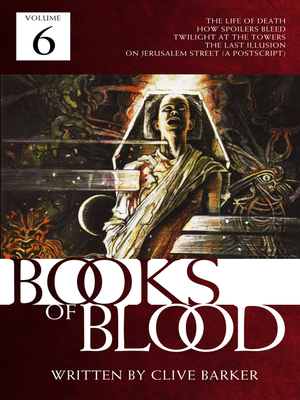 Books of Blood: Volume 6 by Clive Barker