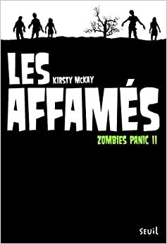 Zombies Panic 2 : Les affamés by Kirsty McKay