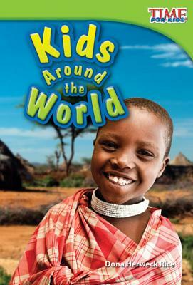 Kids Around the World by Dona Herweck Rice