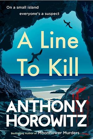 A Line to Kill by Anthony Horowitz