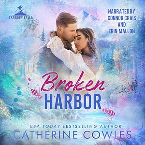 Broken Harbor by Catherine Cowles