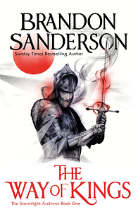 The Way of Kings Part One by Brandon Sanderson