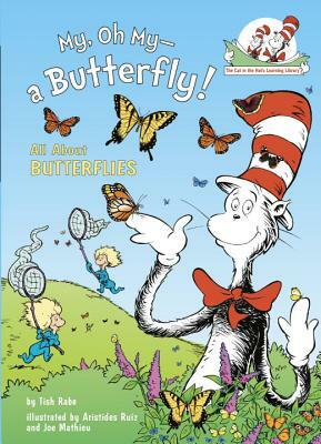 My, Oh My--A Butterfly!: All about Butterflies by Tish Rabe