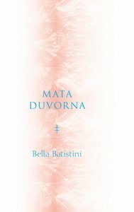 Mata duvorna by Bella Batistini