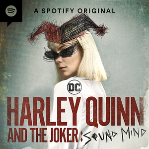 Harley Quinn and The Joker: Sound Mind by Eli Horowitz
