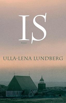 Is by Ulla-Lena Lundberg