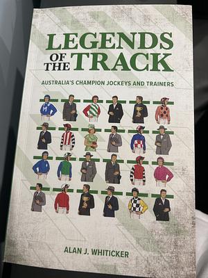 Legends of the Track by Alan J. Whiticker