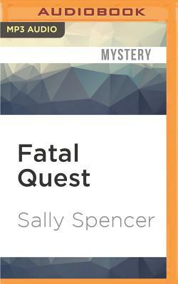 Fatal Quest: Woodend's First Case by Sally Spencer