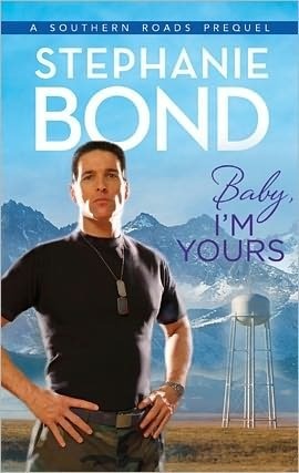 Baby, I'm Yours by Stephanie Bond