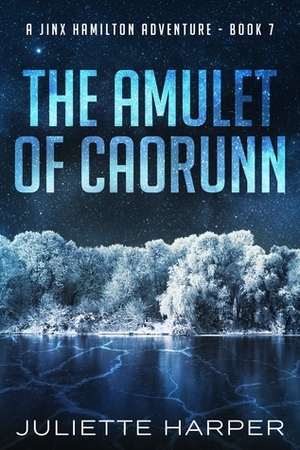 The Amulet of Caorunn by Juliette Harper