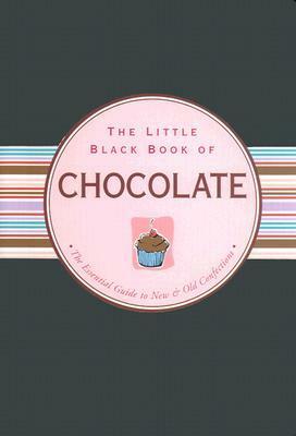 Little Black Book of Chocolate by Barbara Bloch Benjamin