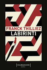 Labirinti by Franck Thilliez