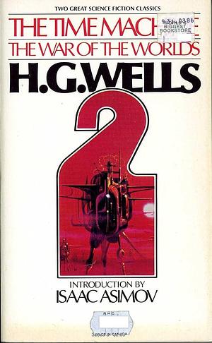 The Time Machine and The War of the Worlds by H.G. Wells