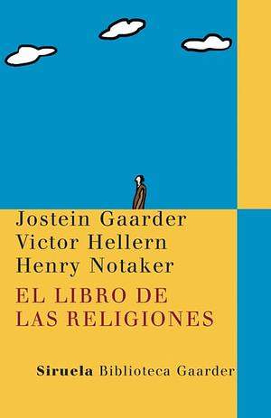 El libro de las religiones by Jostein Gaarder, Victor Hellern, Henry Notaker