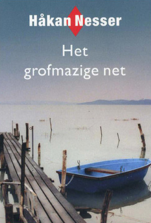 Het grofmazige net by Håkan Nesser