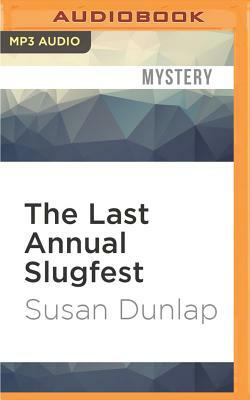 The Last Annual Slugfest by Susan Dunlap