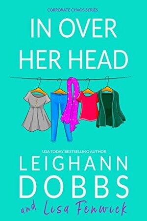 In Over Her Head by Leighann Dobbs, Lisa Fenwick