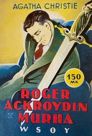 Roger Ackroydin Murha by Agatha Christie