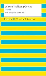 Faust. Der Tragödie Erster Teil: Reclam XL – Text und Kontext by Johann Wolfgang von Goethe