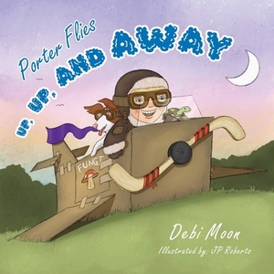 Porter Flies Up, Up and Away by Debi Moon