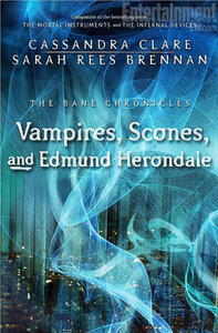 Vampires, Scones, and Edmund Herondale by Cassandra Clare, Sarah Rees Brennan