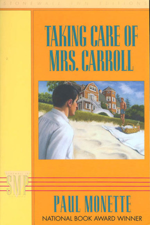 Taking Care of Mrs. Carroll by Paul Monette