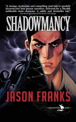 Shadowmancy by Jason Franks